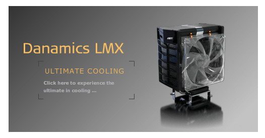 Danamics presenta il nuovo dissipatore per CPU LMX Danamics LMX cooler - Danamics presenta il nuovo dissipatore per CPU LMX